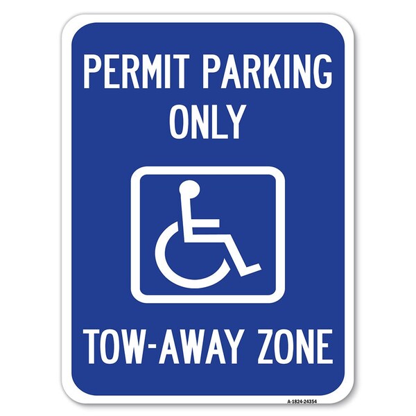 Signmission Accessible Permit Parking Tow-Away Zone W/ Heavy-Gauge Alum Parking Sign, 18" x 24", A-1824-24354 A-1824-24354 - main